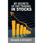 My Secrets Of Day Trading In Stocks - Hardcover