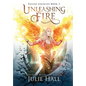 Unleashing Fire - Hardcover