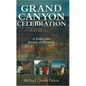 Grand Canyon Celebration - Hardcover