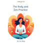 Saving Me First IV: The Body and Zen Practice - Hardcover