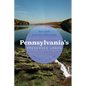 Pennsylvania's Preserved Lands: Your Guide to Access and Recreation - Paperback