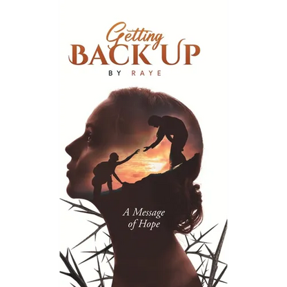 Getting Back Up: A Message of Hope - Hardcover