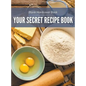 Blank Hardcover Book: Your Secret Recipe Book - Hardcover