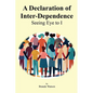 A Declaration of Inter-Dependence: Seeing Eye to I - Paperback