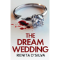 The Dream Wedding: An utterly gripping psychological thriller with shocking twists - Paperback