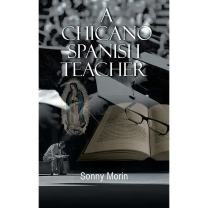 A Chicano Spanish Teacher - Hardcover