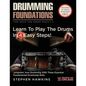 Drumming Foundations: Learn To Play The Drums In 4 Easy Steps! - Paperback