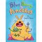 Blue, Barry & Pancakes - Hardcover