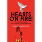 Hearts On Fire! Your Roadmap to An Exciting, Love-Filled Life - Paperback