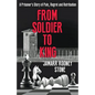 From Soldier To King - Paperback