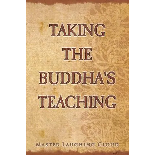 Taking The Buddha's Teaching - Paperback