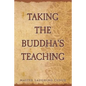 Taking The Buddha's Teaching - Paperback
