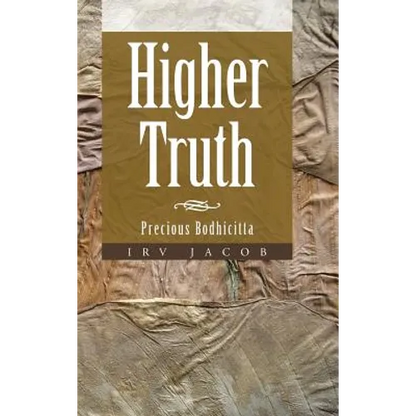 Higher Truth: Precious Bodhicitta - Hardcover