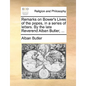 Remarks on Bower's Lives of the Popes, in a Series of Letters. by the Late Reverend Alban Butler, ... - Paperback