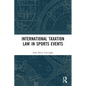 International Taxation Law in Sports Events - Paperback