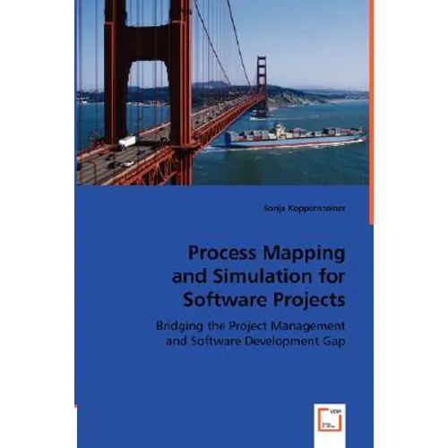 Process Mapping and Simulation for Software Projects - Paperback