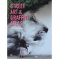 Street Art & Graffiti Atlas: 85+ Essential Artists from Around the World - Hardcover