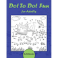 Dot To Dot Fun for Adults - Paperback