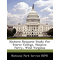 Historic Resource Study for Storer College, Harpers Ferry, West Virginia - Paperback