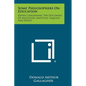 Some Philosophers On Education: Papers Concerning The Doctrines Of Augustine, Aristotle, Aquinas And Dewey - Paperback