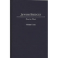Jewish Bridges: East to West - Hardcover