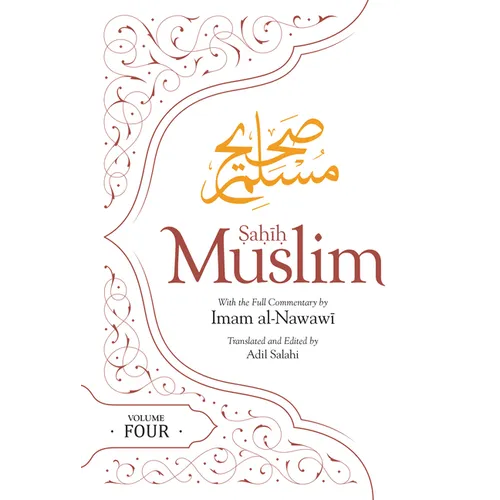 Sahih Muslim (Volume 4): With the Full Commentary by Imam Nawawi - Hardcover