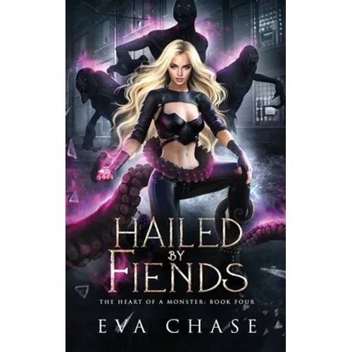 Hailed by Fiends - Paperback
