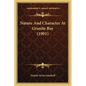 Nature And Character At Granite Bay (1901) - Paperback