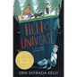 Hello, Universe: A Newbery Award Winner - Hardcover