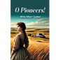 O Pioneers! - Paperback