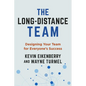 The Long-Distance Team: Designing Your Team for Everyone's Success - Paperback