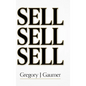 Sell Sell Sell - Hardcover