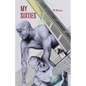 My Sixties - Paperback
