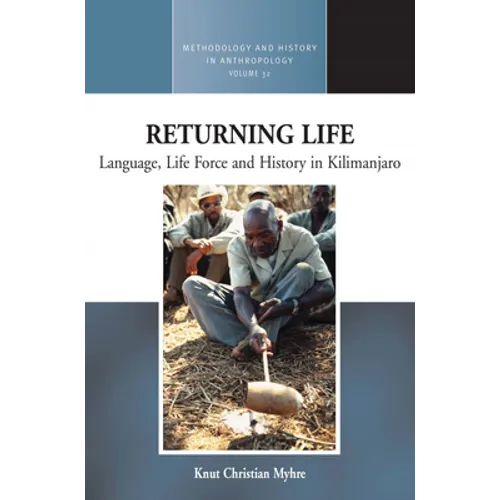 Returning Life: Language, Life Force and History in Kilimanjaro - Paperback