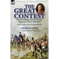 The Great Contest: Britain, Wellington & the War with Napoleonic France, 1800-1815 - Paperback