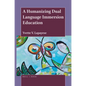 A Humanizing Dual Language Immersion Education - Paperback