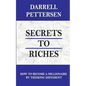Secrets to Riches: How Thinking Different Can Make You a Millionaire - Paperback