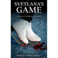 Svetlana's Game. A Poor Little Rich Kids Novel. - Paperback
