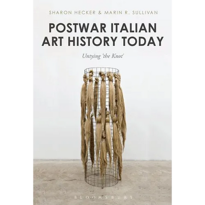 Postwar Italian Art History Today: Untying 'the Knot' - Paperback