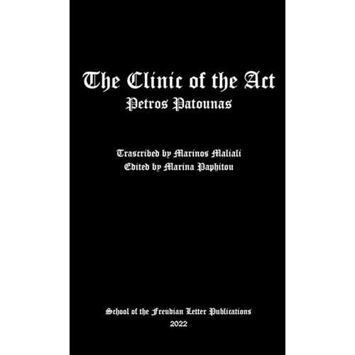 The Clinic of the Act - Paperback