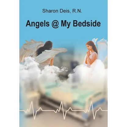 Angels @ My Bedside - Hardcover