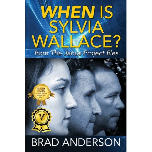 When Is Sylvia Wallace? from The Janus Project files - Paperback
