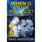 When Is Sylvia Wallace? from The Janus Project files - Paperback