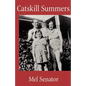 Catskill Summers - Paperback