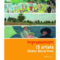 Impressionism: 13 Artists Children Should Know - Hardcover