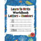 Learn To Write Workbook Letters & Numbers: Alphabet & Numbers Tracing Book With Coloring Pages For Kids ( 3 - 5 ) - Paperback
