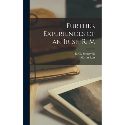 Further Experiences of an Irish R. M - Hardcover