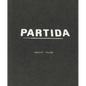 Robert Frank: Partida - Hardcover