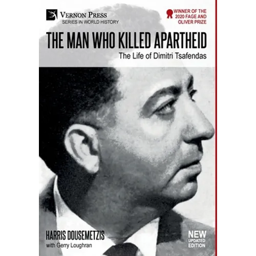 The Man who Killed Apartheid: The Life of Dimitri Tsafendas: New Updated Version - Hardcover