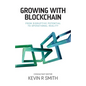 Growing with Blockchain: From disruptive potential to operational reality - Paperback